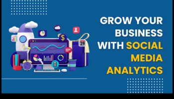 كيفية استخدام تحليلات وسائل التواصل الاجتماعي لنجاح الأعمال